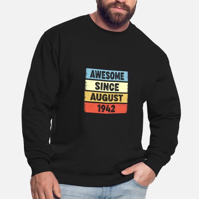 Awesome Since August 1942 80. Geburtstag Unisex Pullover