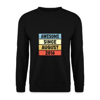 Awesome Since August 2016 6. Geburtstag - Unisex Pullover - Schwarz - Vorne - Alina (178cm) & Michal (187cm)