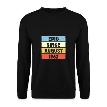 60 Years Old Epic Since August 1962 60th Birthday - Unisex Sweatshirt - black - Front - Alina (178cm) & Michal (187cm)