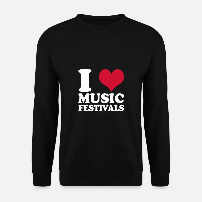 I Love Music Festivals - Unisex Sweatshirt - black