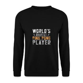 Lustiger Tischtennis Spruch Tischtennis - Unisex Pullover - Schwarz - Vorne - Alina (178cm) & Michal (187cm)