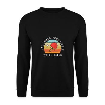 Lustiger Tischtennis Spruch Tischtennis - Unisex Pullover - Schwarz - Vorne - Alina (178cm) & Michal (187cm)