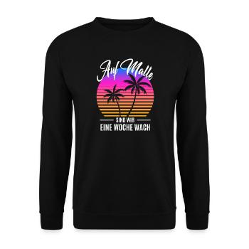 Auf Malle Sind Wir Eine Woche Wach - Saufen - Unisex Pullover - Schwarz - Vorne - Alina (178cm) & Michal (187cm)
