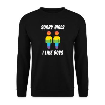 Sorry Girls I Like Boys - Unisex Sweatshirt - black - Front - Alina (178cm) & Michal (187cm)