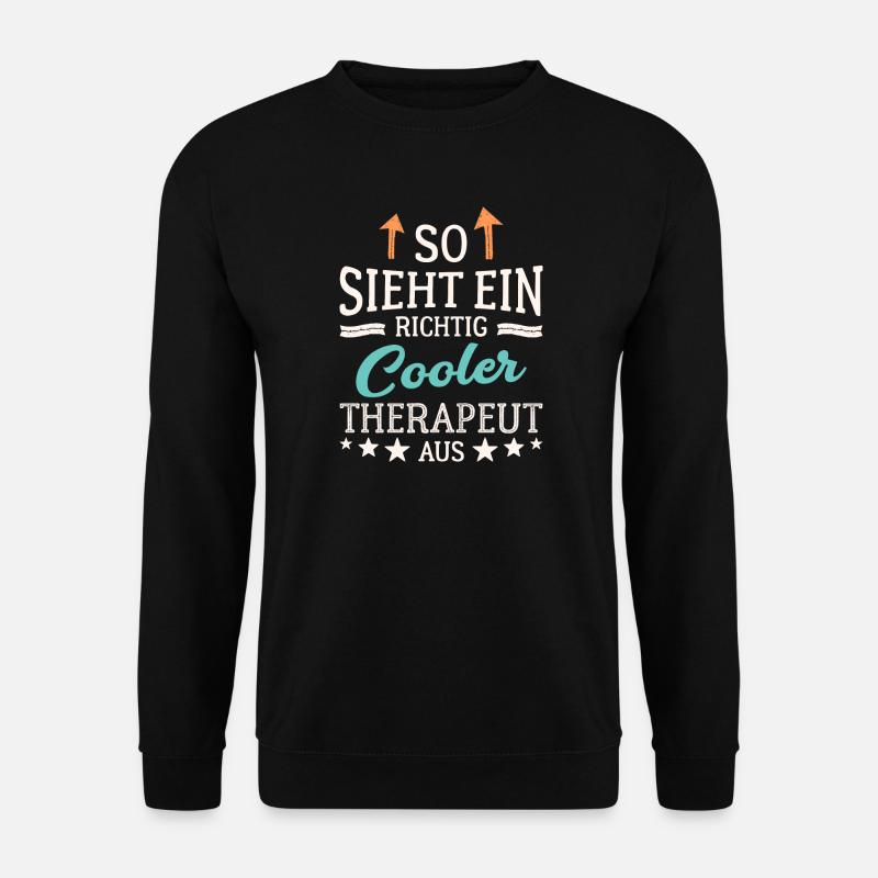 So sieht ein richtig cooler Therapeut aus Therapie - Unisex Pullover - Schwarz