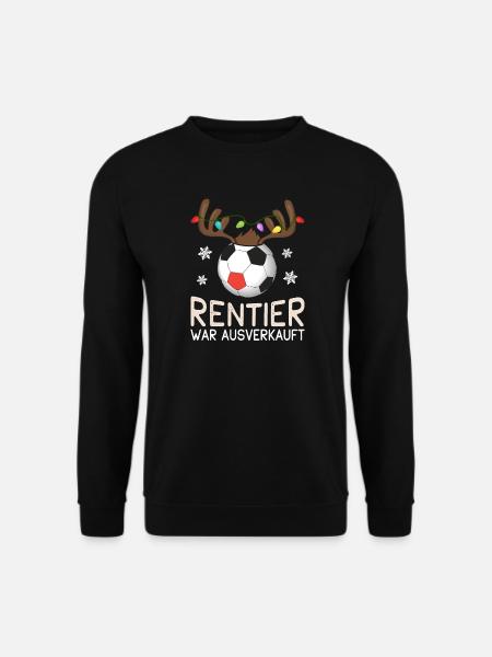 Rentier war Ausverkauft Fußball Weihnachten - Unisex Pullover - Schwarz