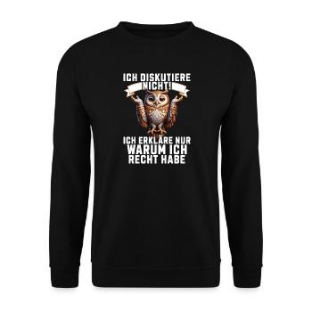 Ich diskutiere nicht, erkläre warum ich Recht habe - Unisex Pullover - Schwarz - Vorne - Alina (178cm) & Michal (187cm)