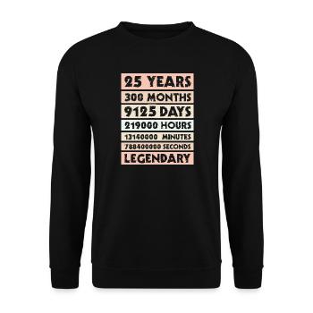 25 years legendary - (legendär), Jubiläum, Firma - Unisex Sweatshirt - black - Front - Alina (178cm) & Michal (187cm)