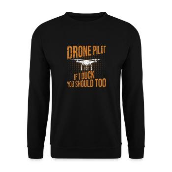 Drone Pilot if I duck you should too - Unisex Sweatshirt - black - Front - Alina (178cm) & Michal (187cm)