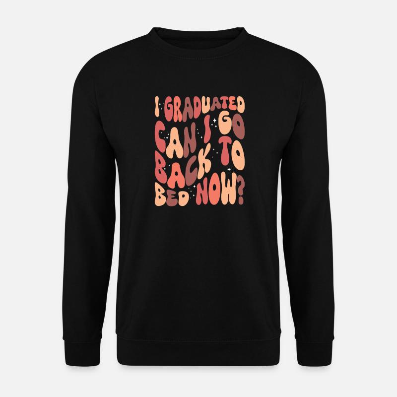 Abschluss Spruch Universität Absolvent - Unisex Pullover - Schwarz