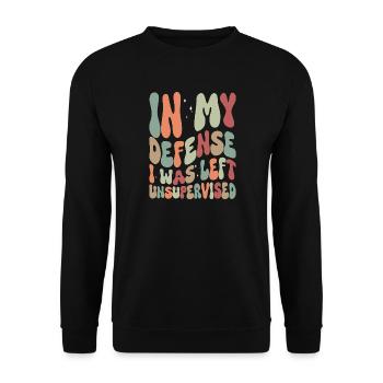 In my Defense I was left unsupervised - Unisex Pullover - Schwarz - Vorne - Alina (178cm) & Michal (187cm)
