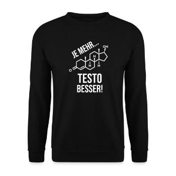 Je mehr Testo besser! Gym Muskeln Testosteron - Unisex Pullover - Schwarz - Vorne - Alina (178cm) & Michal (187cm)