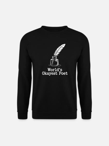Okayest Poet Feather Ink - Unisex Sweatshirt - black