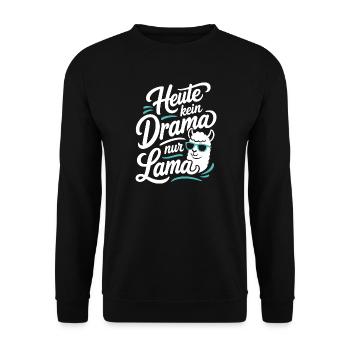 Heute kein Drama nur Lama Spruch - Unisex Pullover - Schwarz - Vorne - Alina (178cm) & Michal (187cm)