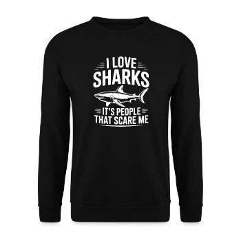 Ich liebe Haie. Es sind Menschen, die mir Angst machen. - Unisex Pullover - Schwarz - Vorne - Alina (178cm) & Michal (187cm)