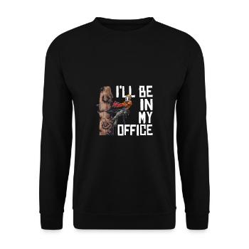 Motorsäge I'll Be In My Office Holzfäller - Unisex Pullover - Schwarz - Vorne - Alina (178cm) & Michal (187cm)