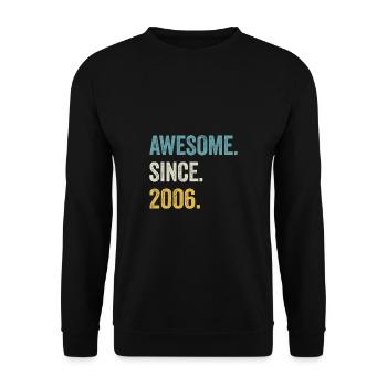 18. Geburtstag 18 Jahre Awesome Since 2006 - Unisex Pullover - Schwarz - Vorne - Alina (178cm) & Michal (187cm)