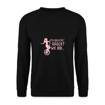 Du Brauchst 2 Räder Wie Süß Einradfahrerin Einrad - Unisex Pullover - Schwarz - Vorne - Alina (178cm) & Michal (187cm)
