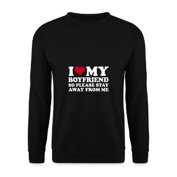 I Love My Boyfriend So Please Stay Away From Me - Unisex Sweatshirt - black - Front - Alina (178cm) & Michal (187cm)