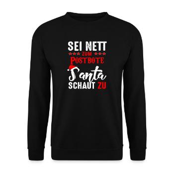 Sei nett zum Postbote Santa schaut zu - Unisex Pullover - Schwarz - Vorne - Alina (178cm) & Michal (187cm)