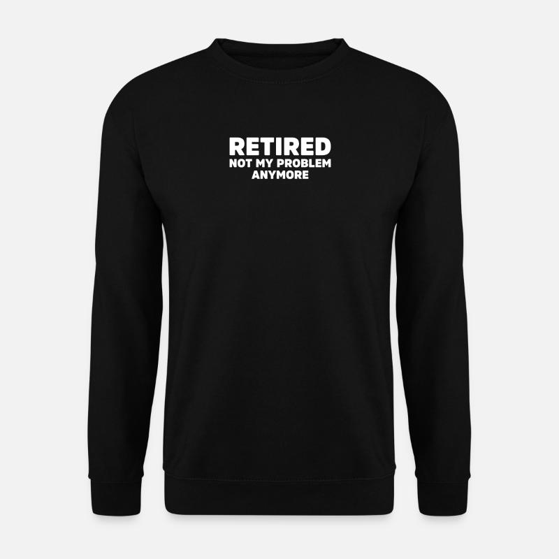 Not My Problem - Unisex Sweatshirt - black