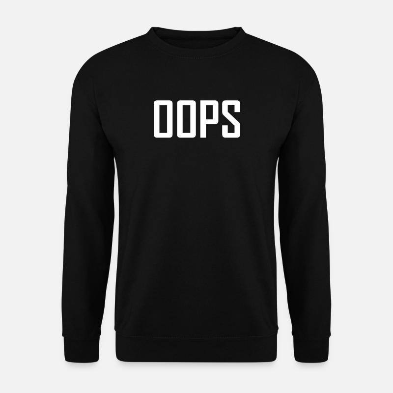 oops - Unisex Pullover - Schwarz