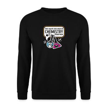 Nous avons tellement de chimie ensemble la Saint-Valentin - Sweat-shirt Unisexe - noir - Devant - Alina (178cm) & Michal (187cm)
