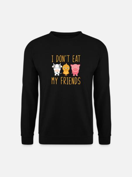 I Dont Eat My Friends Vegan Vegetarian - Unisex Pullover - Schwarz