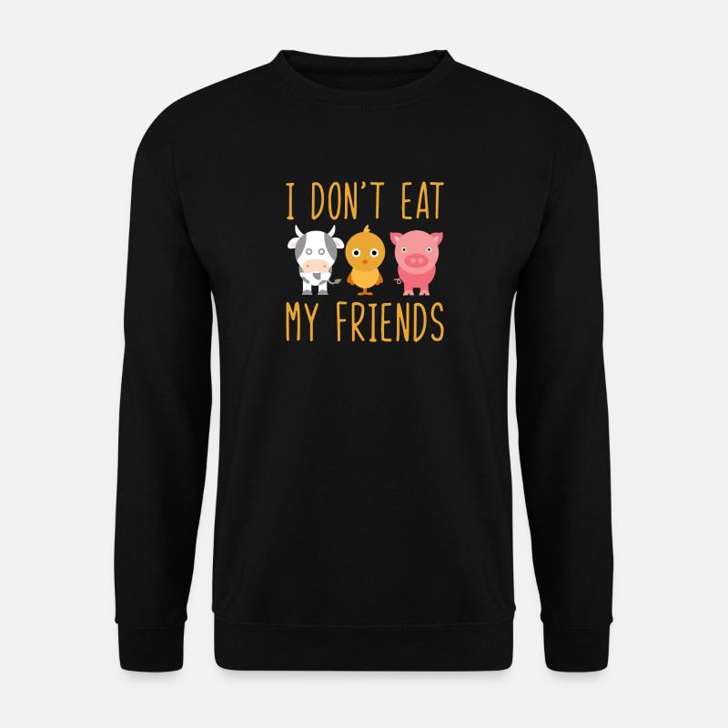 I Dont Eat My Friends Vegan Vegetarian - Unisex Pullover - Schwarz
