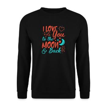 I Love You To The Moon and back - Unisex Sweatshirt - black - Front - Alina (178cm) & Michal (187cm)