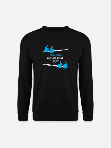 Adult - Sarcasm - LOL - Gift - Funny - Unisex Sweatshirt - black