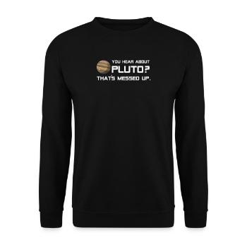Pluton shirt À propos de Pluton vous entendez? - Sweat-shirt Unisexe - noir - Devant - Alina (178cm) & Michal (187cm)