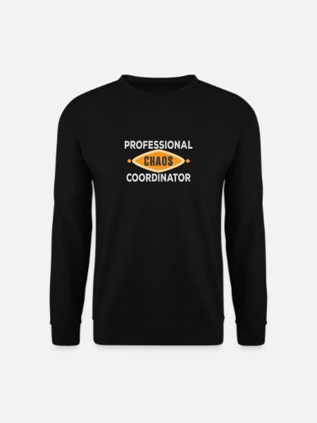 Chaos Coordinator | Professional Mom Dad gift - Unisex Pullover - Schwarz