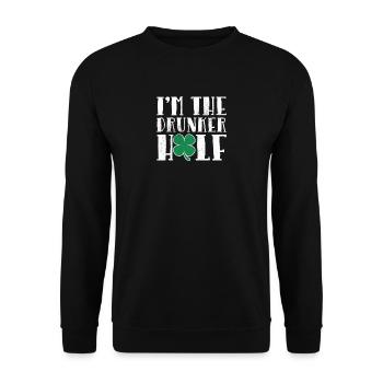 Je suis le Drunker Half Funny St. Patricks Day - Sweat-shirt Unisexe - noir - Devant - Alina (178cm) & Michal (187cm)