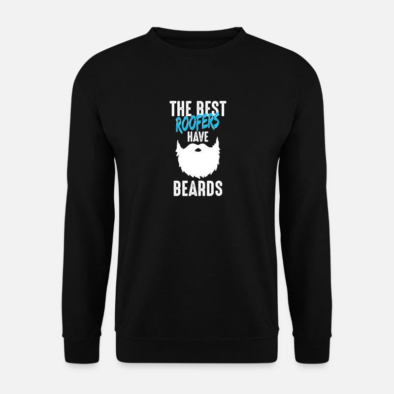 Master roofer roofer beard gift - Unisex Sweatshirt - black