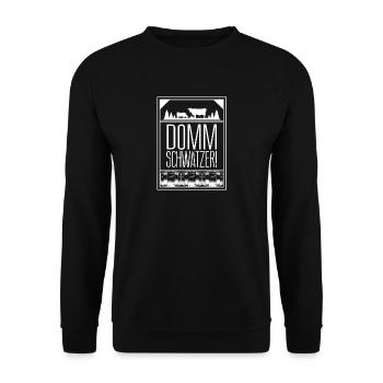 Schwätzer Dummschwätzer Dommschwätzer - Unisex Pullover - Schwarz - Vorne - Alina (178cm) & Michal (187cm)