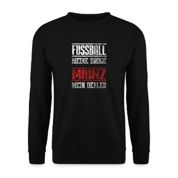 Fussball Meine Droge - Mainz Mein Dealer Geschenk - Unisex Pullover - Schwarz - Vorne - Alina (178cm) & Michal (187cm)