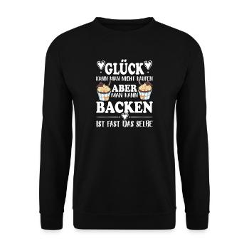 Glück kann man nicht kaufen aber man kann backen - Unisex Pullover - Schwarz - Vorne - Alina (178cm) & Michal (187cm)