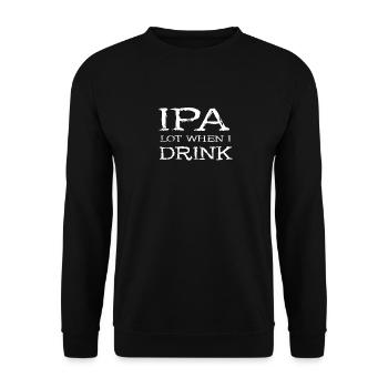 IPA lot when I drink - Craft Beer Beer Gift - Unisex Sweatshirt - black - Front - Alina (178cm) & Michal (187cm)