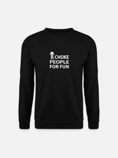 BJJ - I CHOKE PEOPLE FOR FUN T-SHIRT - Unisex Pullover - Schwarz
