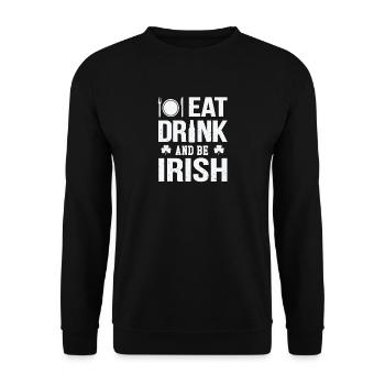 Eat drink and be irish - Unisex Pullover - Schwarz - Vorne - Alina (178cm) & Michal (187cm)