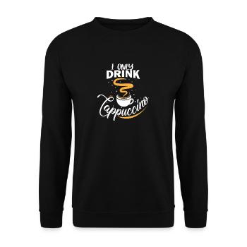 Je bois seulement cappuccino - Sweat-shirt Unisexe - noir - Devant - Alina (178cm) & Michal (187cm)