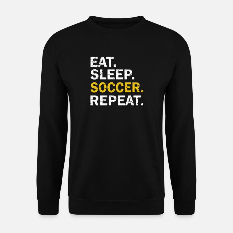 Eat Sleep Soccer Repeat - Unisex Pullover - Schwarz