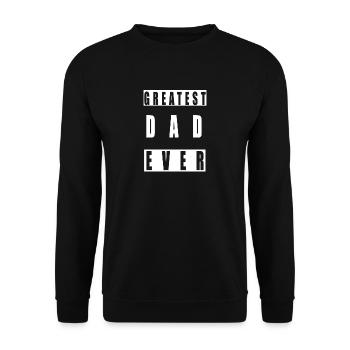 Greatest DAD ever - Unisex Pullover - Schwarz - Vorne - Alina (178cm) & Michal (187cm)
