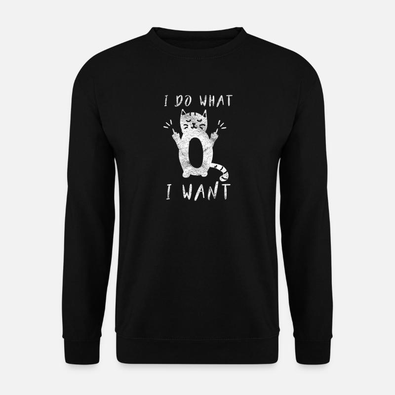 I do what i want Katzen shirt Katze Katzenbesitzer - Unisex Pullover - Schwarz