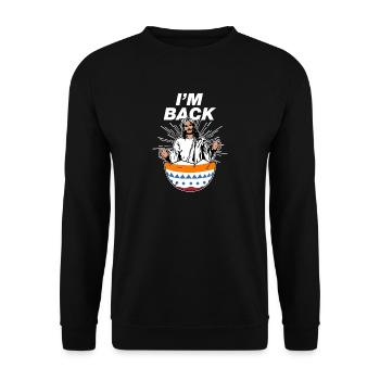 I love Jesus Easter Gift Easter Egg I'm Back - Unisex Sweatshirt - black - Front - Alina (178cm) & Michal (187cm)