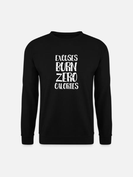 Ausreden brennen Null Kalorien - lustige Kalorien Humor - Unisex Pullover - Schwarz