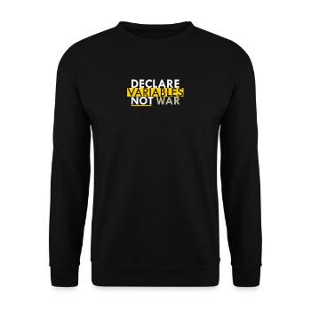Declare Variables not War Programmierer Geschenk - Unisex Pullover - Schwarz - Vorne - Alina (178cm) & Michal (187cm)