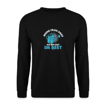 Meine Frau sagt ich bin gut im Beet Geschenk - Unisex Pullover - Schwarz - Vorne - Alina (178cm) & Michal (187cm)