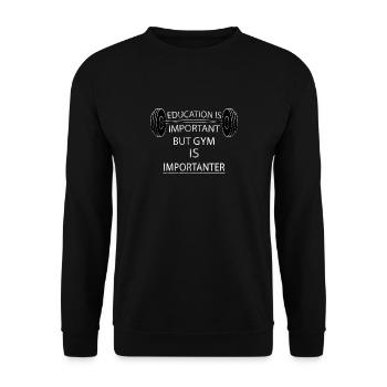 Gym is Importanter- Fitness Gym Funny Gift - Unisex Sweatshirt - black - Front - Alina (178cm) & Michal (187cm)
